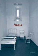 Angelo, Gilles Ortlieb