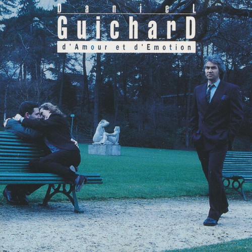 Daniel guichard amour et - daniel, d'amour