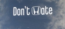Don’t Hate Honda Sticker