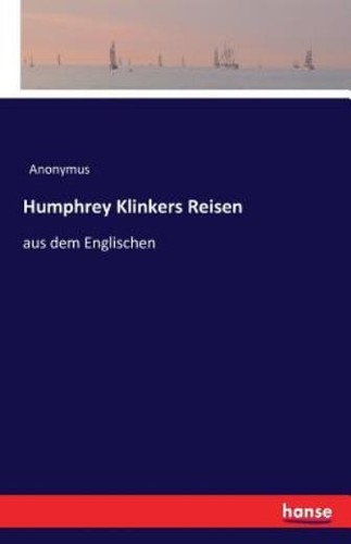 Humphrey klinkers reisen - humphrey, reisen: