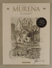 Murena 10 Le banquet  ed unique 3500 ex Dufaux Theo Dargaud 2017 EO TBE