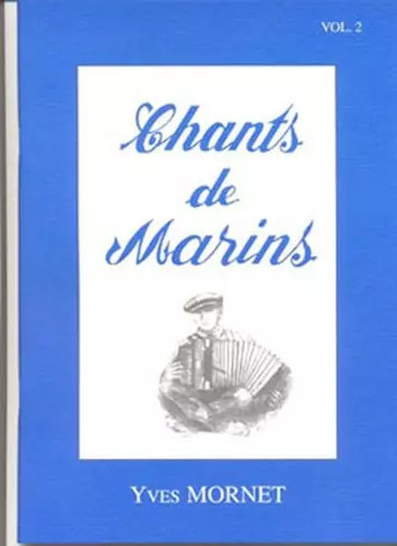 Chants marins vol - chants,