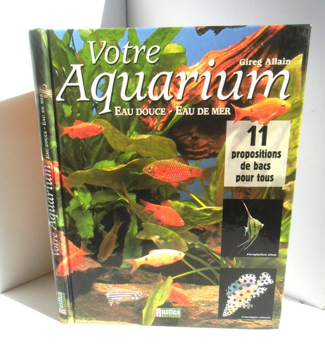 Votre aquarium eau douce - douce,,