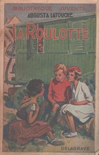 La roulotte - Augusta Latouche