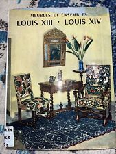 Meubles et ensambles. Louis XIII. Louis XIV