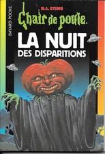 Chair de poule, numéro 73 : La nuit des disparitions - Stine, R.-L.