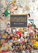 ASTERIX (UDERZO) TOUTASTERIX - MARC JALLON (EO ETUI + SERIGRAPHIE N°/1500) NEUF