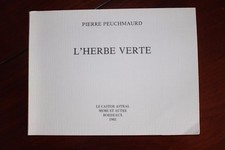 ✒ Pierre PEUCHMAURD & Jacques ABEILLE L'herbe verte 1981 EO