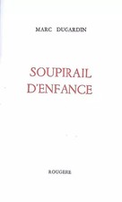 Soupirail d'enfance, Marc