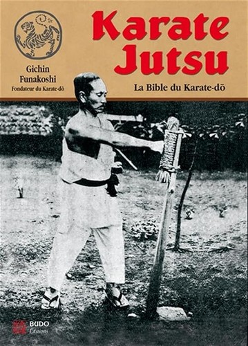 Karaté jutsu bible du - karaté, jutsu: