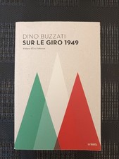 Dino Buzzati Sur Le Giro 1949 - Le duel COPPI-BARTALI