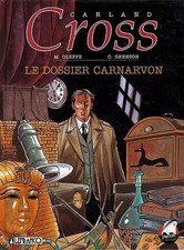 CARLAND CROSS NUMERO 10 : LE DOSSIER CARNARVON, Michel Oleffe et  Olivier Grenso