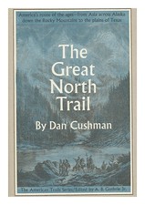 CUSHMAN, DAN Le Grand Sentier