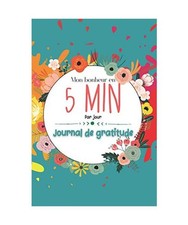 Mon bonheur en 5 minutes par