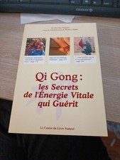 Qi gong : Les secrets de l'energie vitale qui guérit Dr Martine Migaud