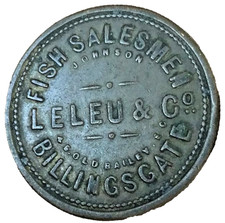BILLINGSGATE FISH MARKET — LELEU & Co— Fish Salesmen, 6D/Sixpence Token  #BC73