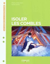 Isoler les combles, Thierry