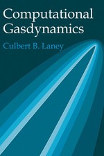 Culbert B. Laney Computational Gasdynamics (Relié)