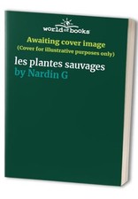 les plantes sauvages by Nardin G Book The Fast Free Shipping