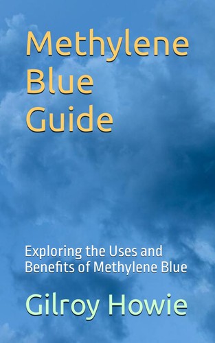 Gilroy howie methylene blue - howie,