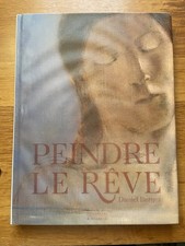 PEINDRE LE REVE Citadelles Mazenod 2008 Comme neuf