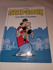 BD - Parker & Badger - Mon Frère, Ce Blaireau - Dupuis - Bon État 