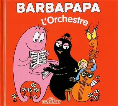 Barbapapa l orchestre - barbapapa,