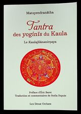 HINDOUISME - YOGA / TANTRA DES YOGINIS DU KAULA - MATSYENDRANATHA -2020-