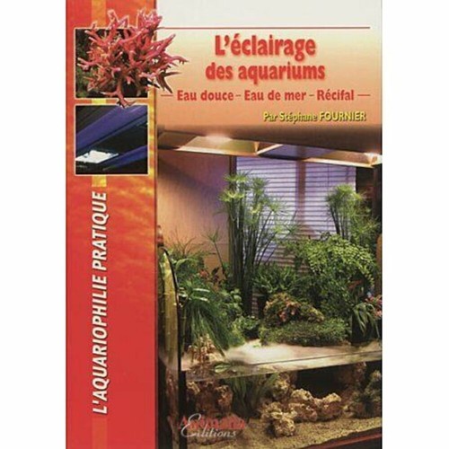 éclairage des aquarium - l',
