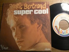 . 45t sp Plastic Bertrand – Super Cool / 1978