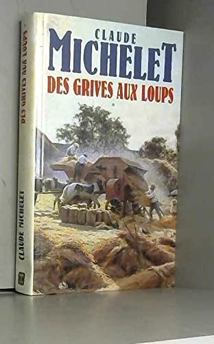 Des grives aux - , loups