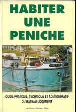 "HABITER UNE PENICHE" -Bernard