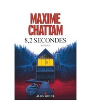 8,2 secondes, Chattam, Maxime