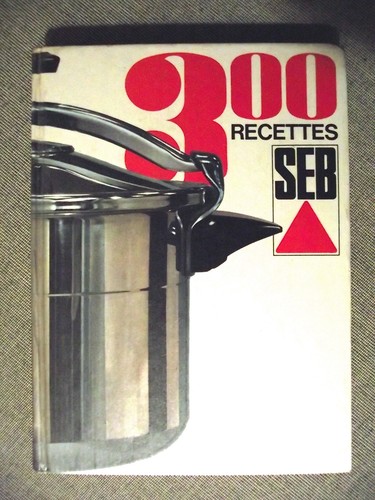300 recettes seb - seb, emploi