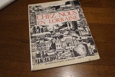Chez Nous en LORRAINE Le Républicain Lorrain - METZ par Jean MORETTE - 1971