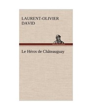 Le Héros de Châteauguay