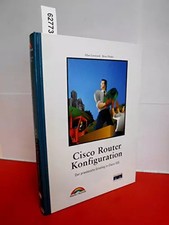 Cisco Router Konfiguration . Der praxisnahe Einstieg in Cisco IOS, Leinwand et a