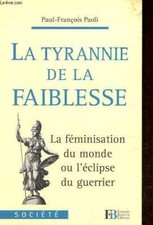 La tyrannie de la faiblesse -
