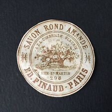 PINAUD Paris - Antique 19th Century Almond Round Soap Label - Victorian Label Soap