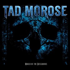Tad Morose March of the