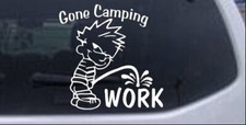 Gone Camping Pee On Work Car