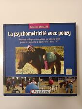 Équitation - La Psychomotricité avec poney - Catherine Saublens - Amphora TBE