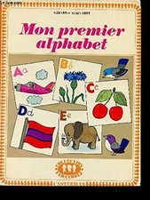 Mon premier alphabet (Collection Farandole) By Gerard Gree,Alain
