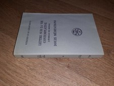 Lettre Sur La Vie Contemplative 12 Méditations Guigues 2 Le Chartreux