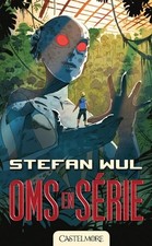 Oms en série - Wul, Stefan