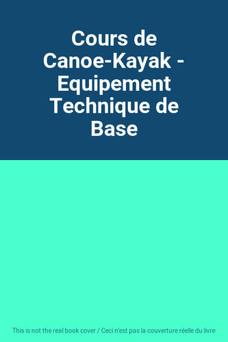 Cours canoe kayak - cours,