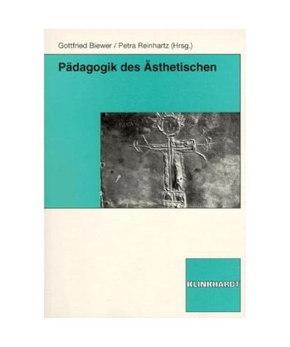 Pädagogik des ästhetischen - des,