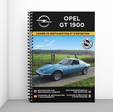 OPEL GT  1900 : Cahier de Restauration et d'Entretien - Port offert ! 