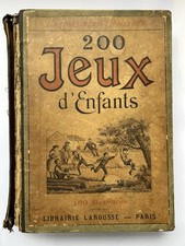 200 jeux d'enfants en plein air et à la maison - Harquevaux et Pelletier 1893