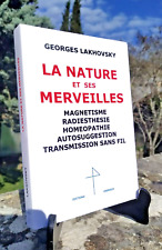Lakhovsky Radiesthésie Magnétisme Ondes Energie Tesla Nature et ses Merveilles
